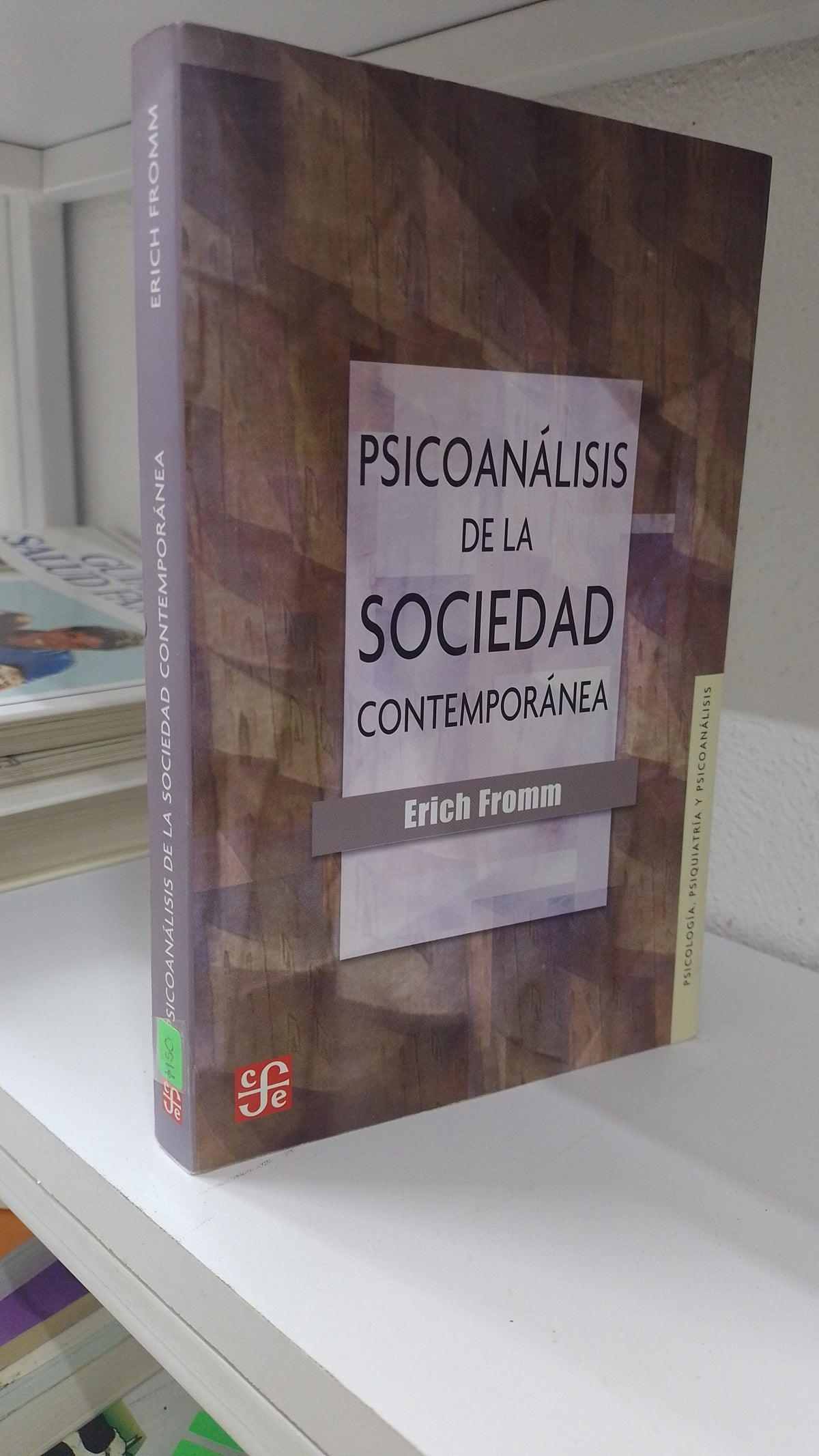 PSICOANALISIS DE LA SOCIEDAD CONTEMPORANEA POR ERICH FROMM USADO PSICOLOGIA JUAREZ 515