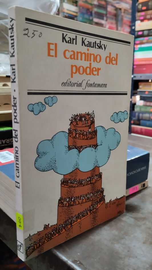 EL CAMINO DEL PODER POR KARL KAUTSKY LIBRO USADO POLITICA ALDAMA