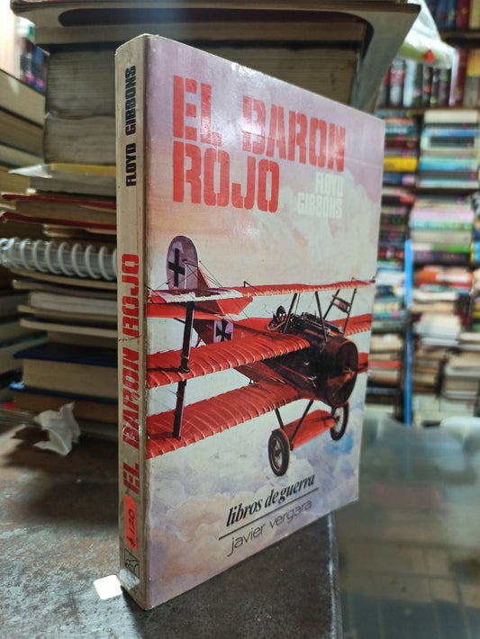 EL BARON ROJO POR FLOYD GIBBONS USADO 2DA GUERRA ALDAMA