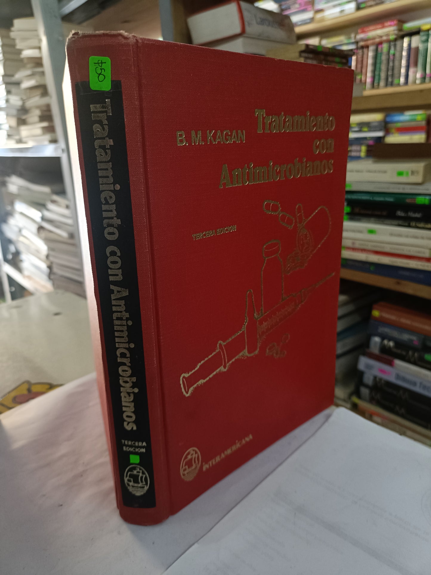 TRATAMIENTO CON ANTIMICROBIANOS TERCERA EDICION POR B. M. KAGAN USADO SALUD LITERARIO 207