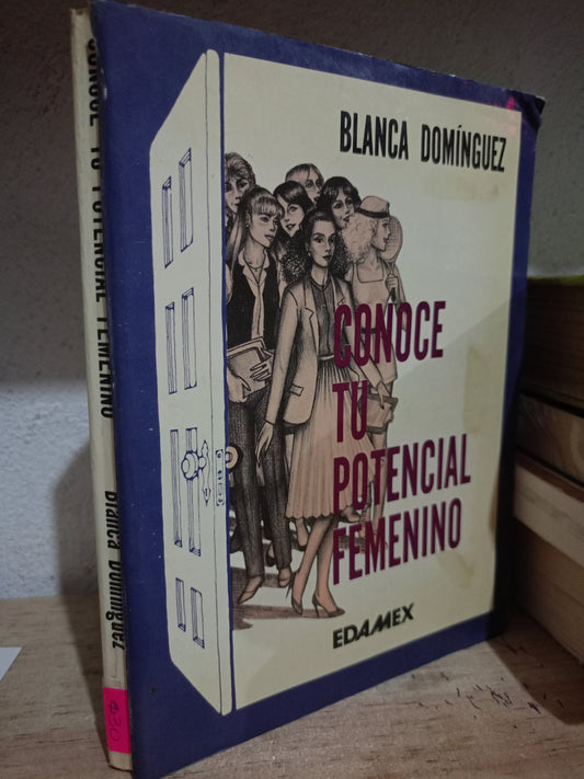 CONOCE TU POTENCIAL FEMENINO POR BLANCA DOMINGUEZ USADO SOCIO LITERARIO 305