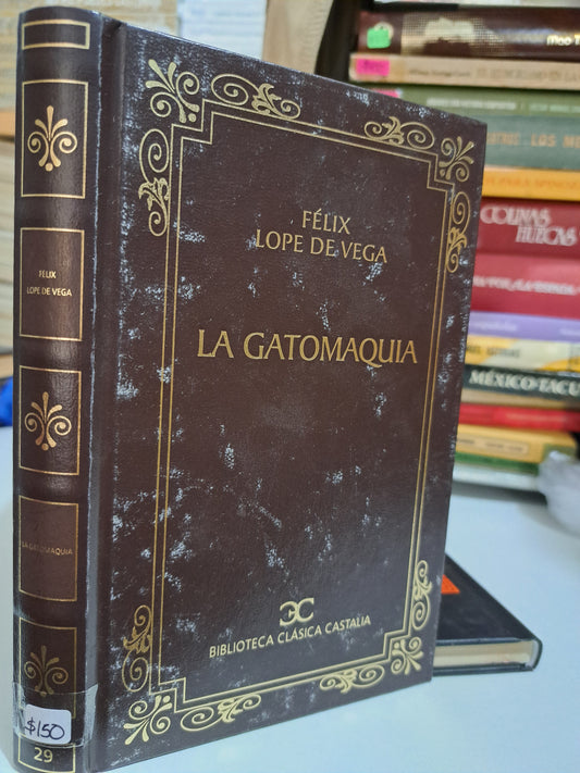LA GATOMAQUIA FELIX LOPE DE VEGA USADO NOVELA JUÁREZ