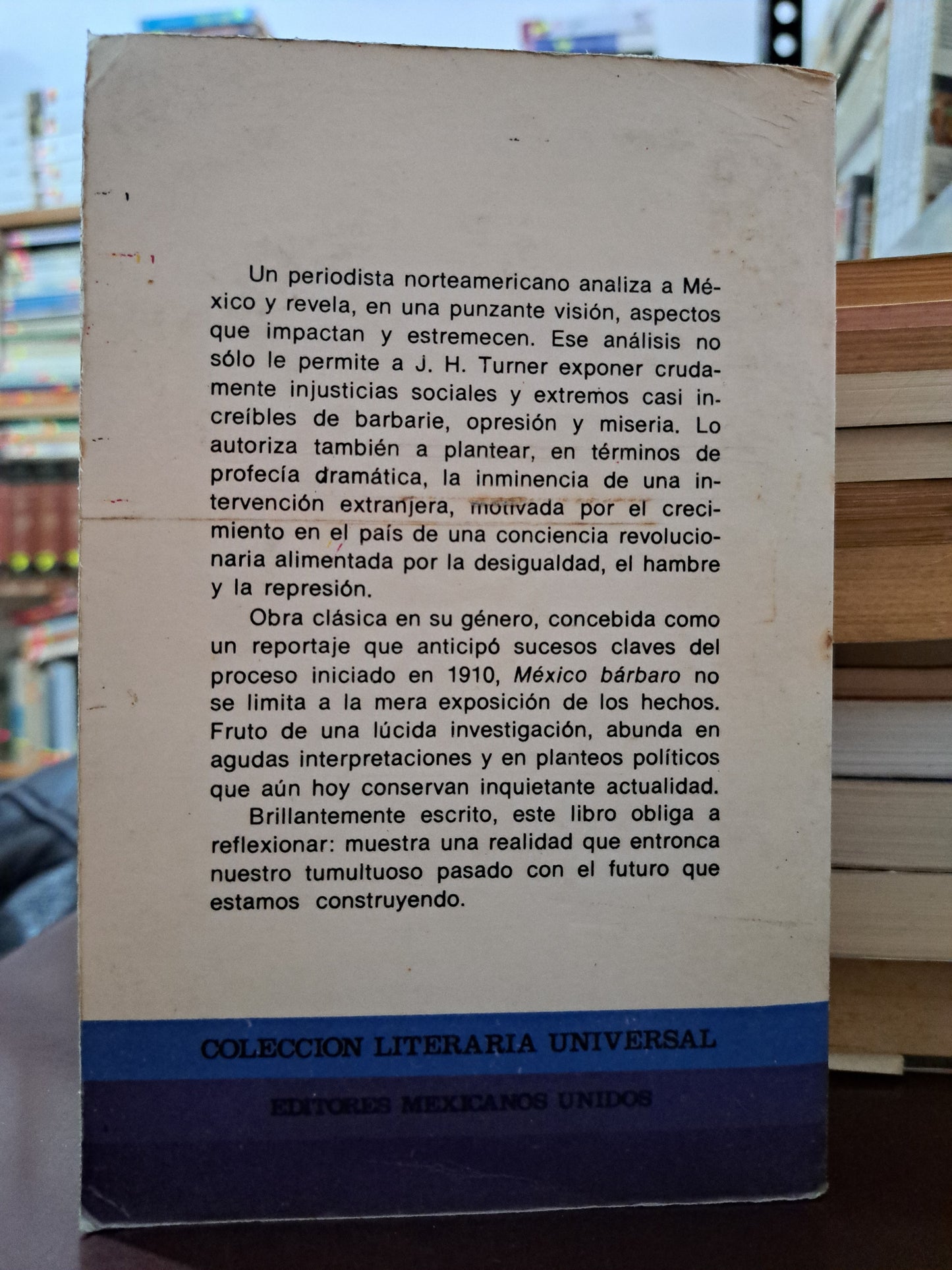 MÉXICO BÁRBARO JOHN KENNETH TURNER USADO HISTORIA LITERARIO 305