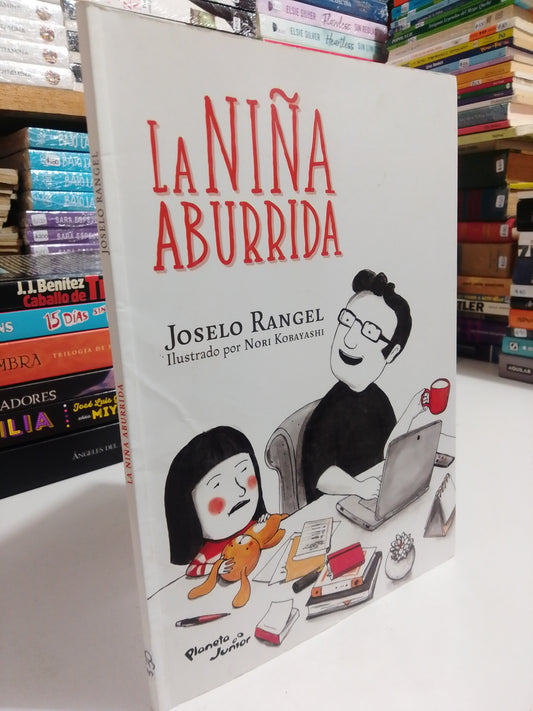 LA NIÑA ABURRIDA POR JOSELO RANGEL USADO INFANTIL JUAREZ