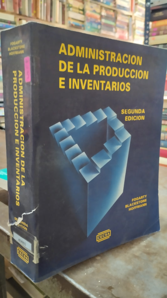 ADMINISTRACION DE LA PRODUCCION E INVENTARIOS POR FOGARTY LIBRO USADO ADMINISTRACION ALDAMA