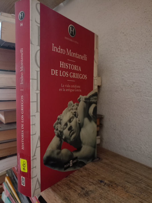 HISTORIA DE LOS GRIEGOS POR INDRO MONTANELLI USADO HISTORIA LITERARIO 305