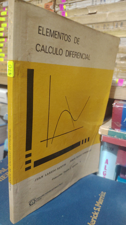 ELEMENTOS DE CALCULO DIFERENCIAL POR JUAN LAREDO SANTIN USADO MATEMÁTICAS JUAREZ 507