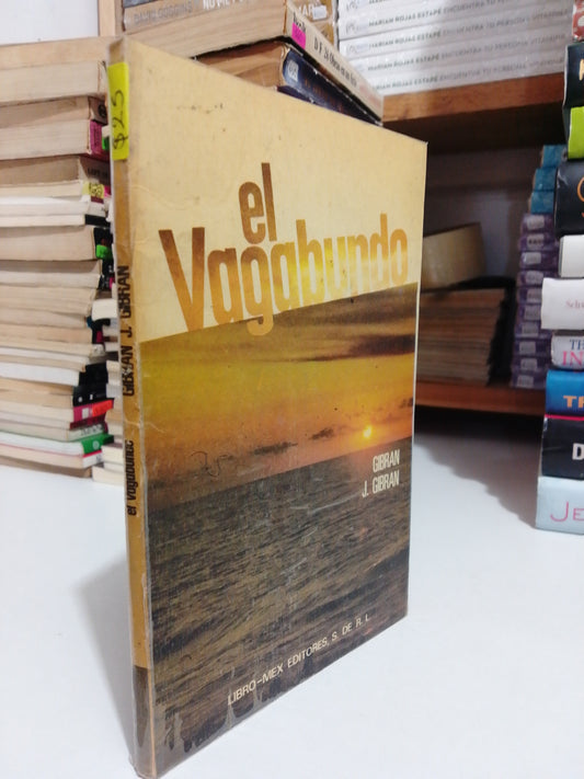EL VAGABUNDO POR GIBRÁN J GIBRÁN USADO NOVELA JUÁREZ