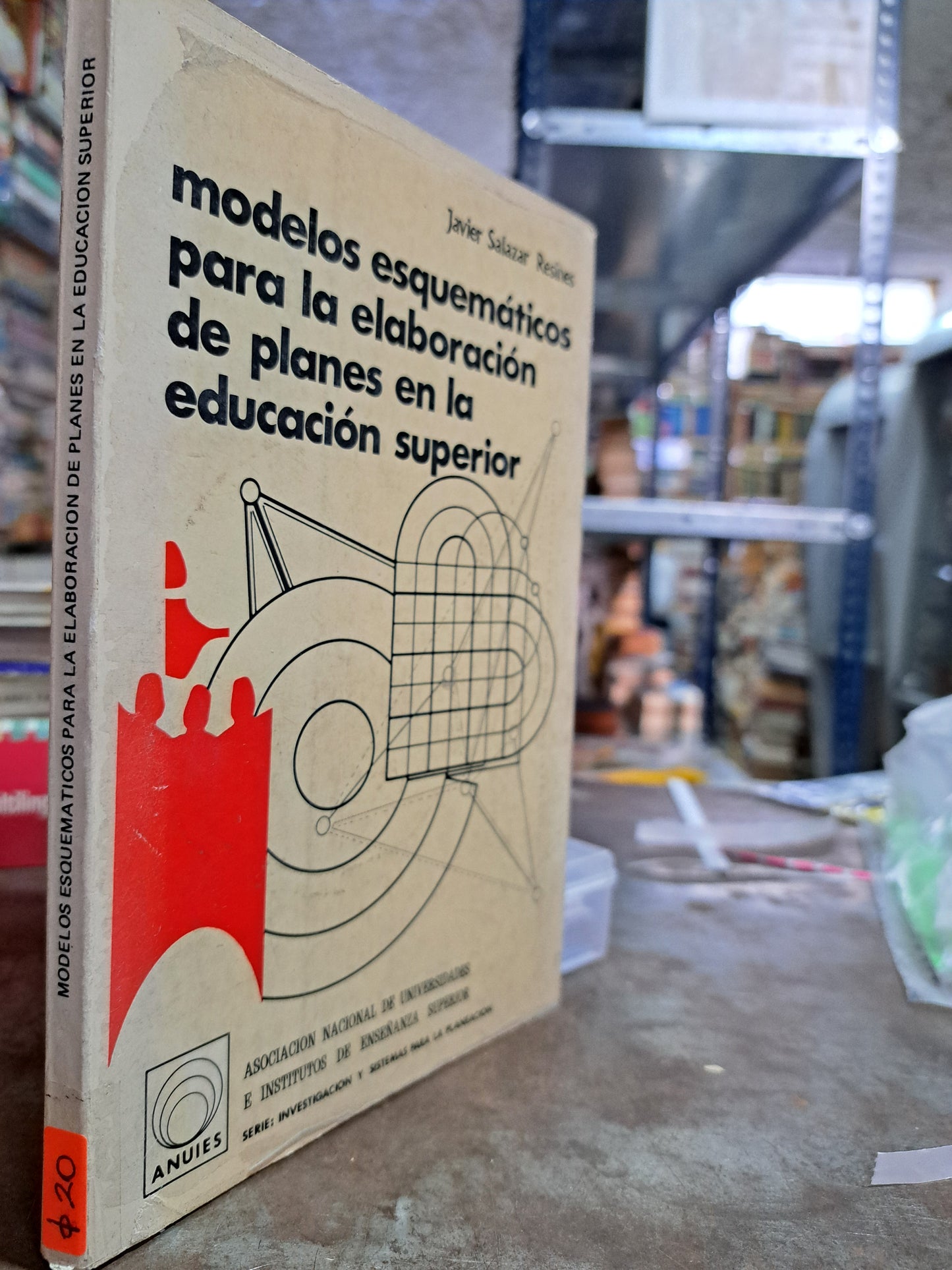 MODELOS ESQUEMÁTICOS PARA LA ELABORACIÓN DE PLANES EN LA EDUCACIÓN SUPERIOR JAVIER SALAZAR RESINES USADO EDUCACIÓN ALDAMA