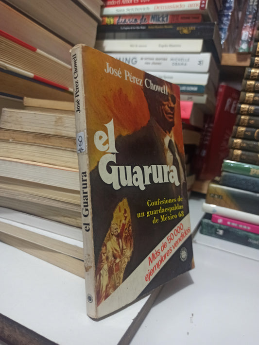 EL GUARURA POR JOSÉ PEREZ CHOWELL USADO NOVELAS JUÁREZ
