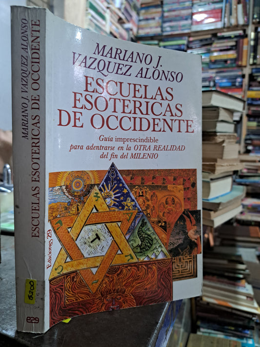 ESCUELAS ESOTERICAS DE OCCIDENTE MARIANO J VÁZQUEZ ALONSO USADO ANTIGUO ALDAMA