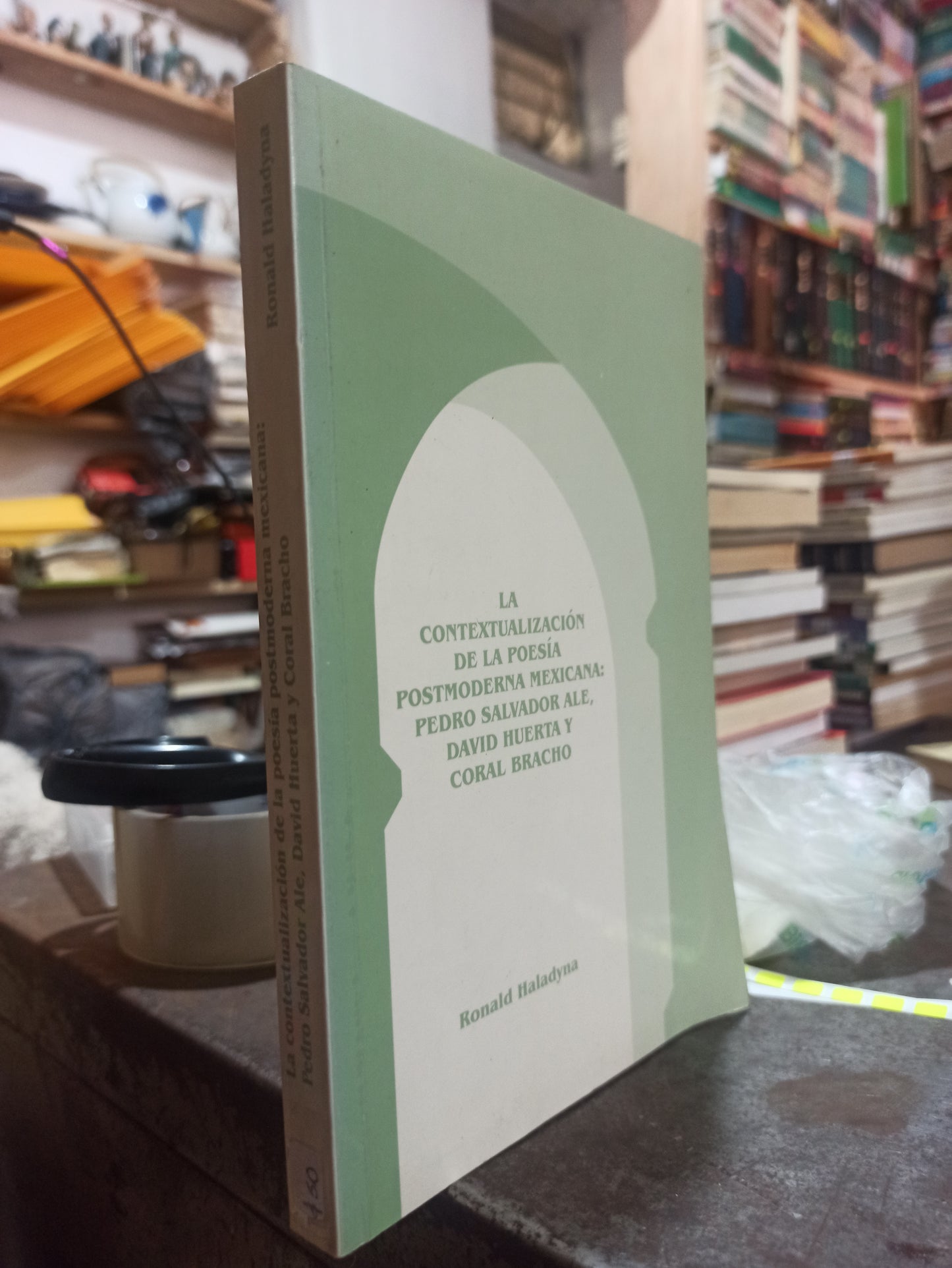 LA CONTEXTUALIZACION DE LA POESIA POSTMODERNA MEXICANA PEDRO SALVADOR ALE DAVID HUERTA Y CORAL BRACHO POR RONALD HALADYNA USADO HISTORIA ALDAMA