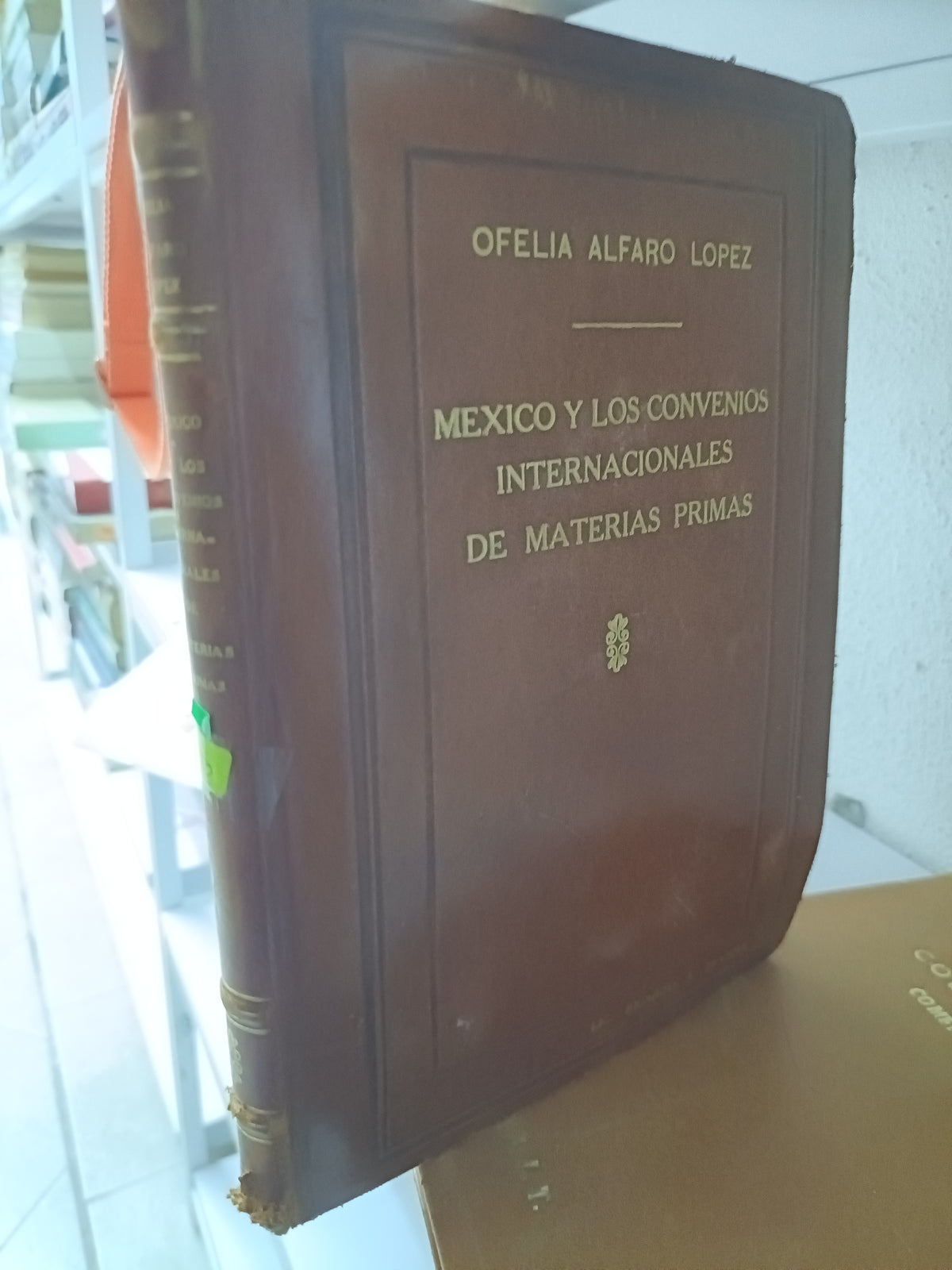 MEXICO Y LOS CONVENIOS INTERNACIONALES DE MATERIAS PRIMAS USADO DERECHO JUAREZ 515