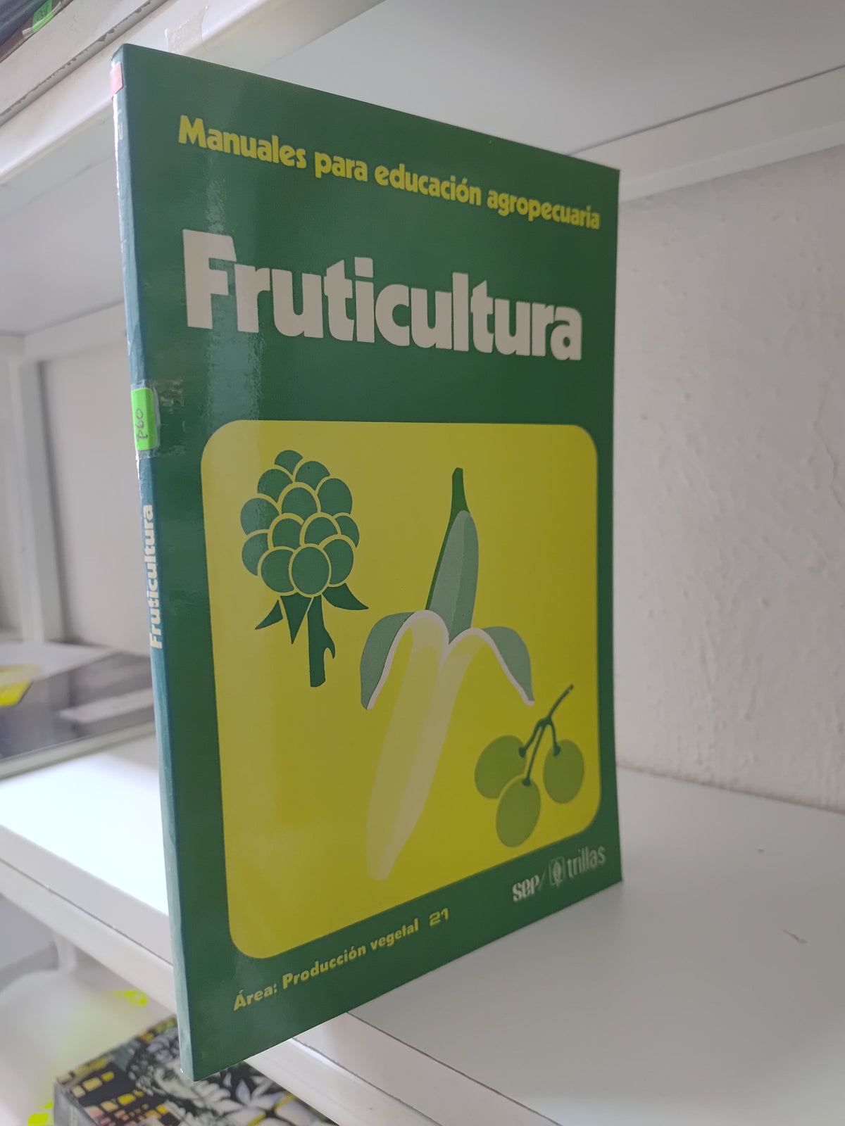 FRUTICULTURA POR EDITORIAL TRILLAS USADO AGRICULTURA JUAREZ 515