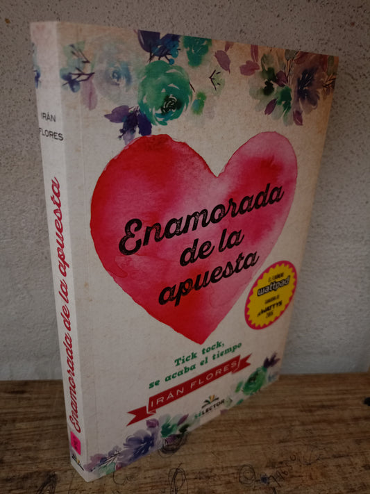 ENAMORADA DE LA APUESTA POR IRÁN FLORES USADO NOVELA LITERARIO 305