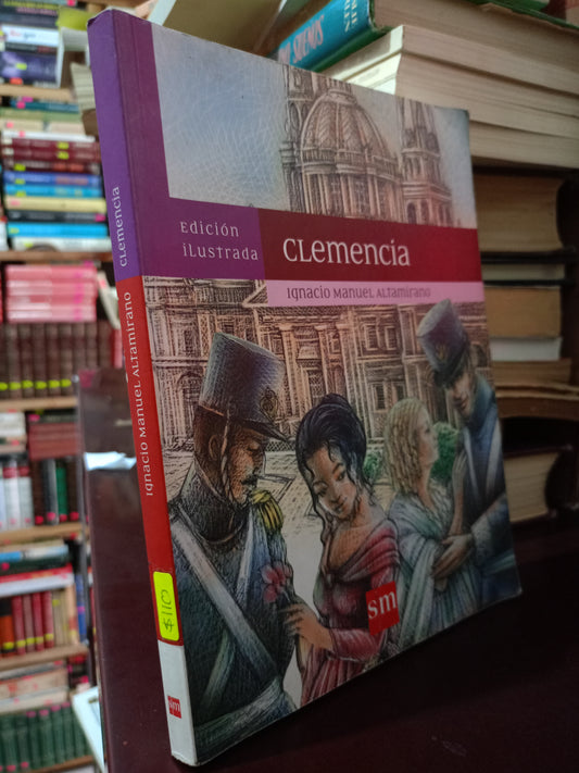 CLEMENCIA IGNACIO MANUEL ALTAMIRANO USADO NOVELA LITERARIO 305
