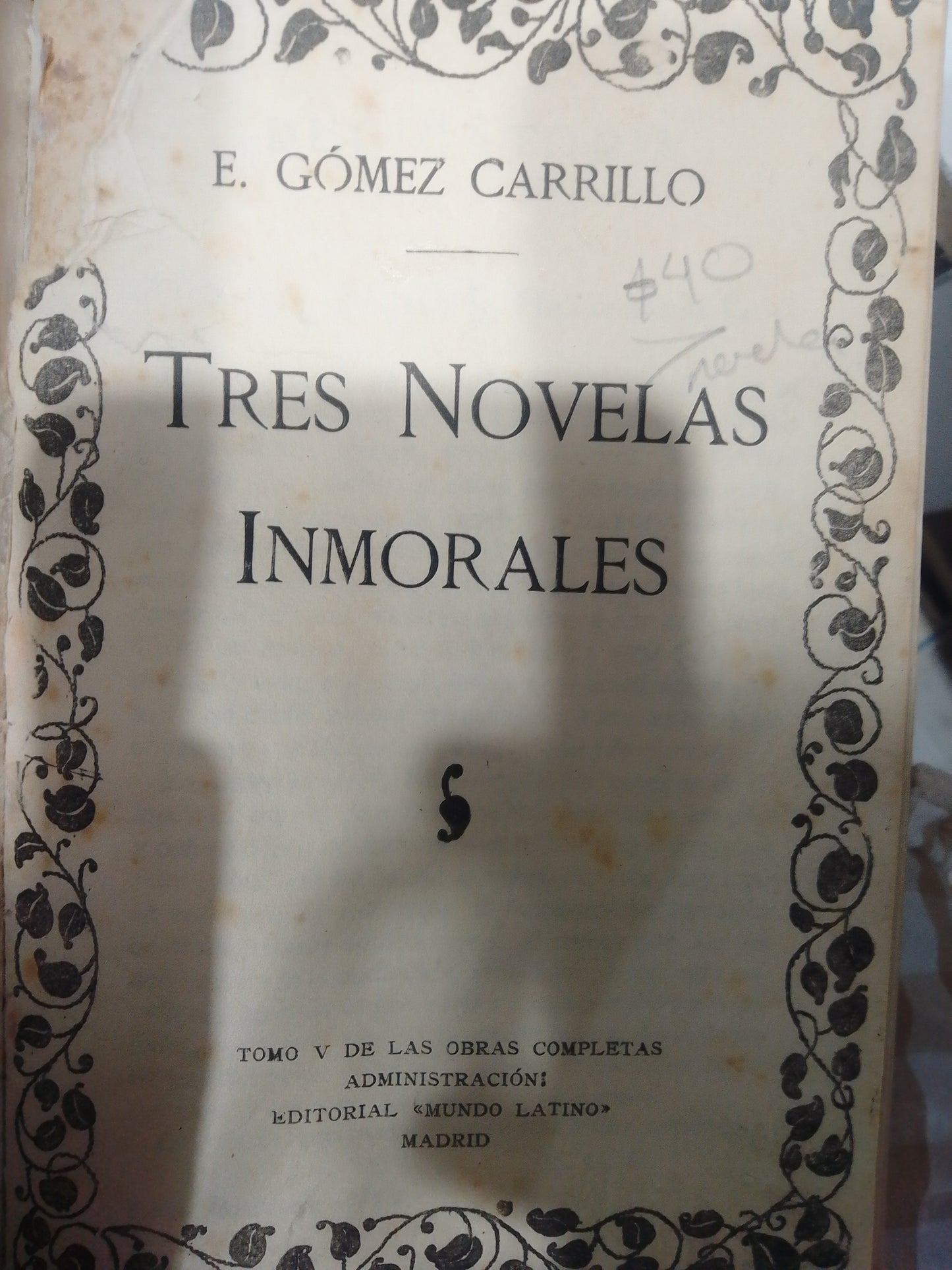 TRES NOVELAS INMORTALES POR E GOMEZ CARRILLO USADO NOVELAS JUAREZ