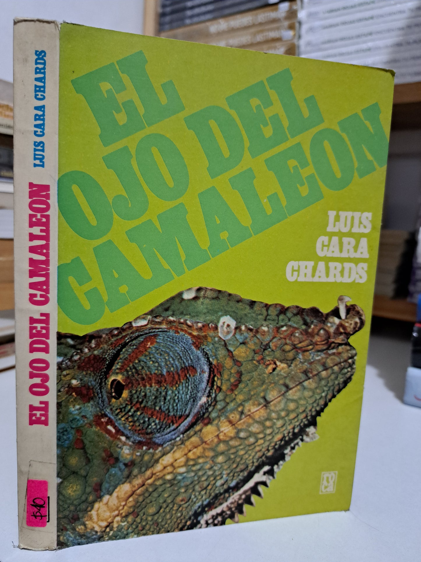 EL OJO DEL CAMALEÓN LUIS GARA CHARDS USADO NOVELA JUÁREZ