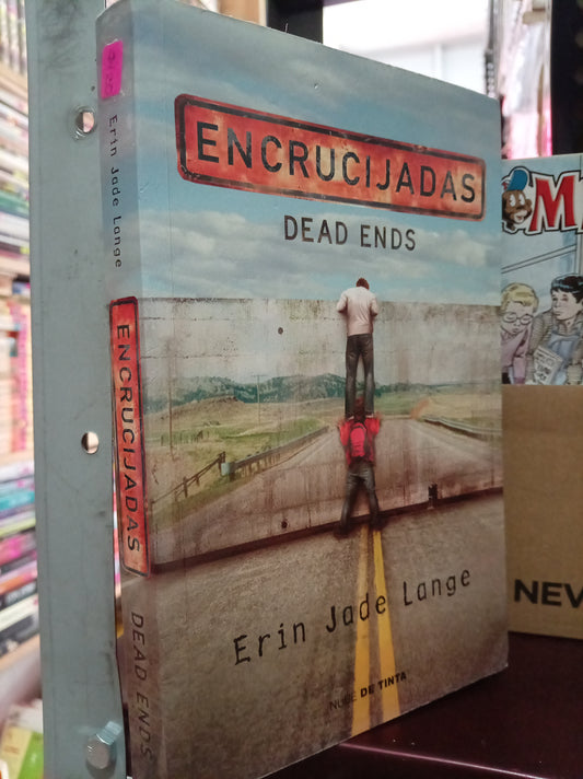 ENCRUCIJADS DEAD ENDS POR ERIN JADE LANGE USADO NOVELA LITERARIO 305