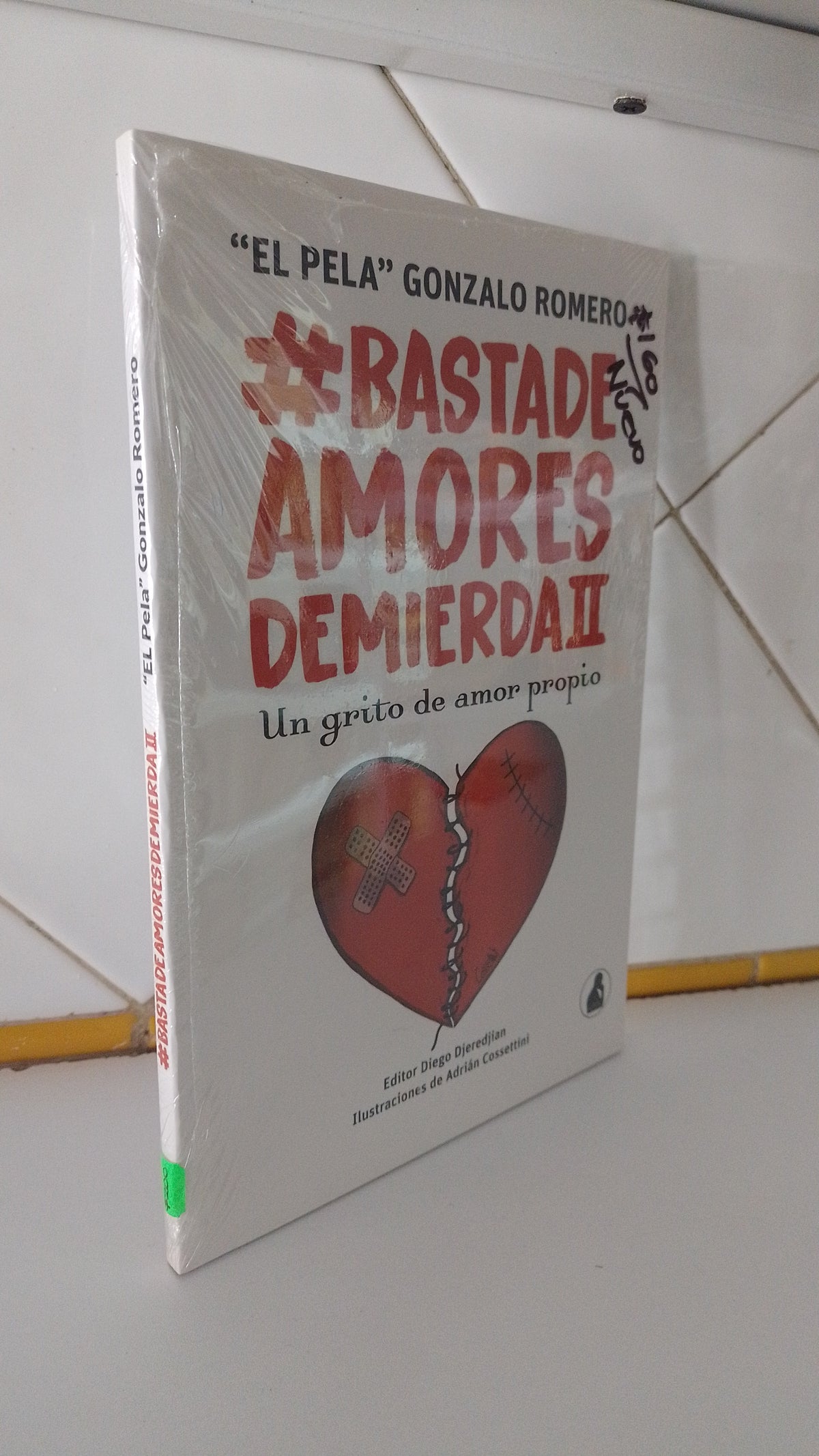 BASTA DE AMORES DE MIERDA II POR GONZALO ROMERO NUEVO JUAREZ 515