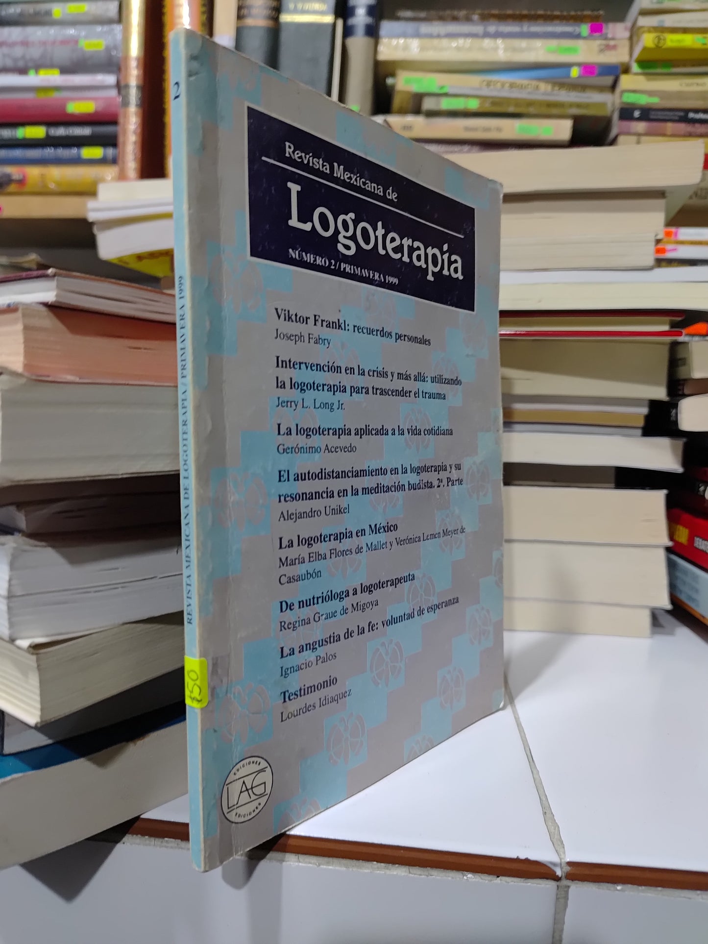 REVISTA MEXICANA DD LOGOTERAPIA NUMERO 2 POR EDITORIAL LAG USADO PSICOLOGIA JUAREZ 507