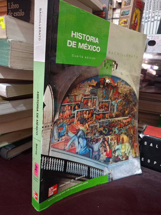 HISTORIA DE MEXICO BACHILLERATO POR HÉCTOR C. BARROY USADO HISTORIA LITERARIO 305