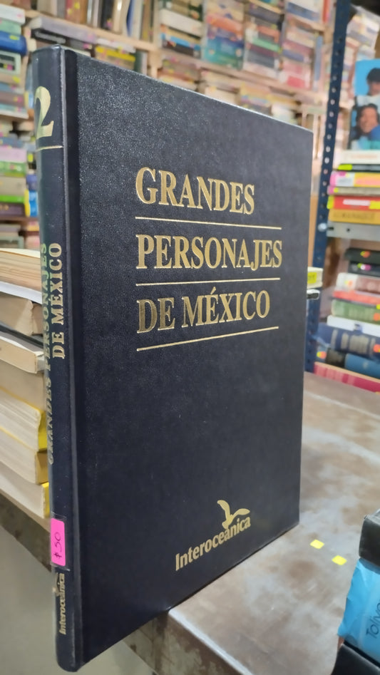 GRANDES PERSONAJES DE MEXICO 2 LIBRO USADO HISTORIA ALDAMA