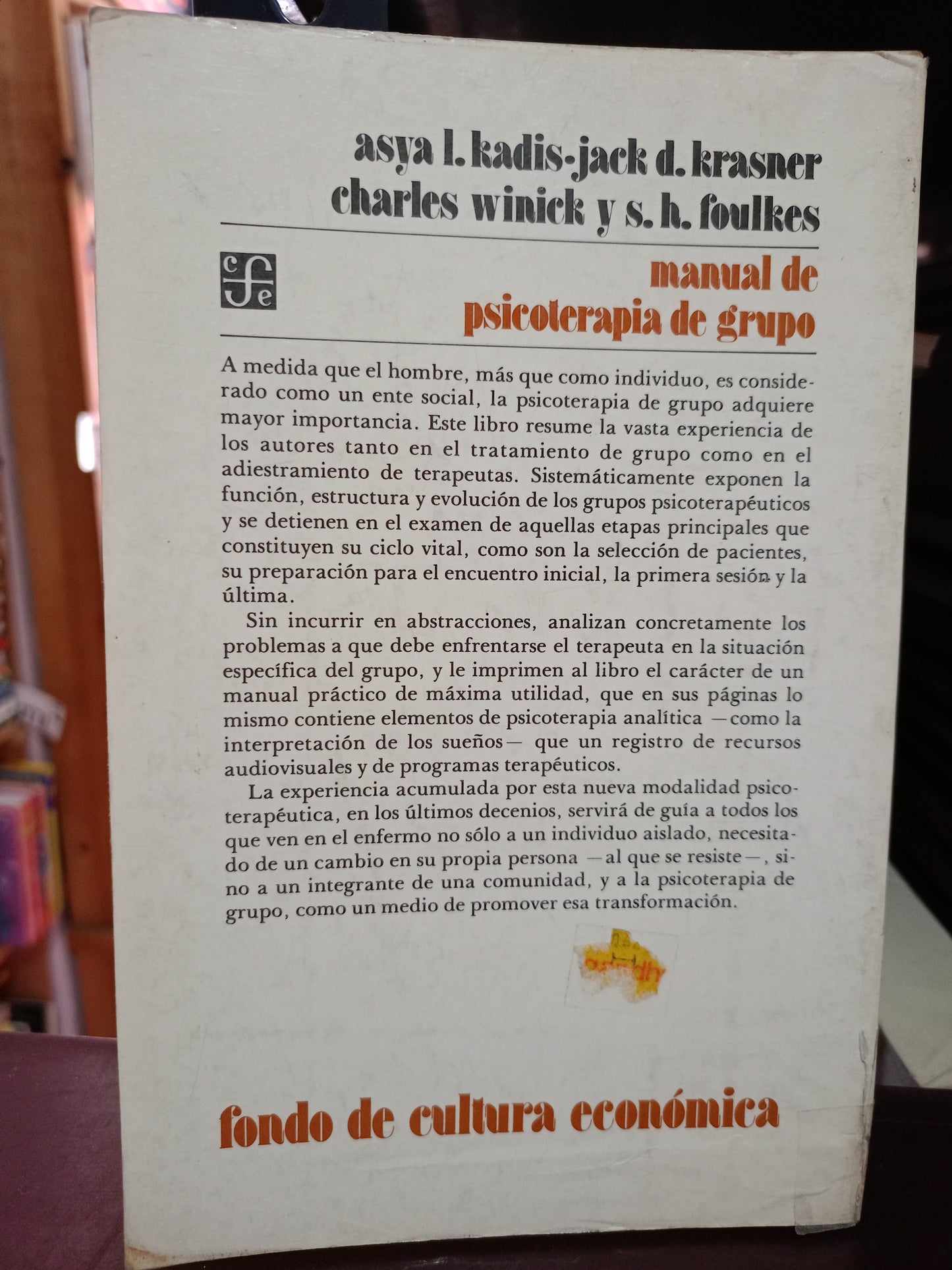 MANUAL DE PSICOTERAPIA DE GRUPO POR ASYA L. KADIS, JACK D. KRASNER, CHARLES WINICK Y S. H. FOULKES USADO PSICOLOGÍA LITERARIO 305