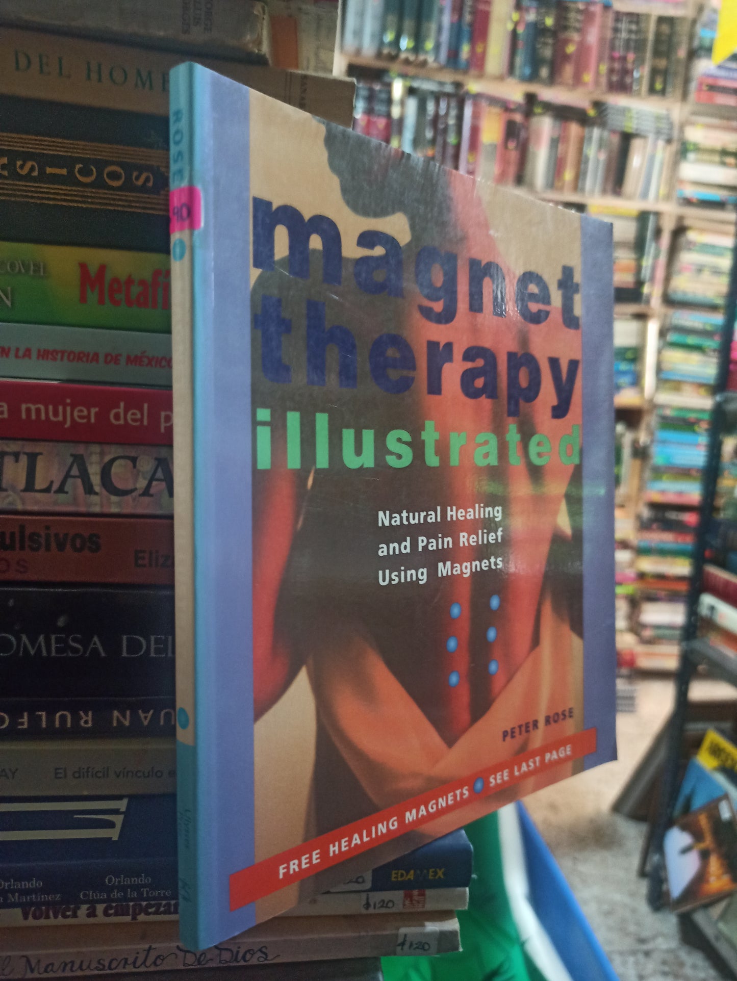 MAGNET THERAPY ILLUSTRATED POR PETER ROSE USADO SALUD ALDAMA