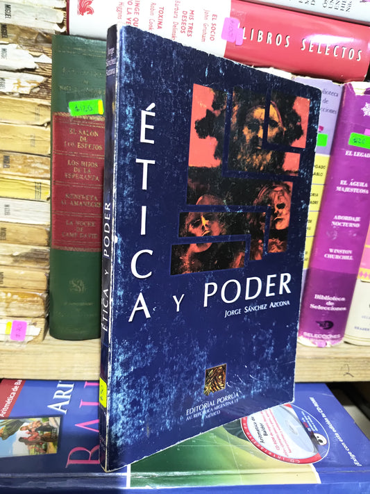 ETICA Y PODER POR JORGE SANCHEZ AZCONA USADO POLITICA JUAREZ 507