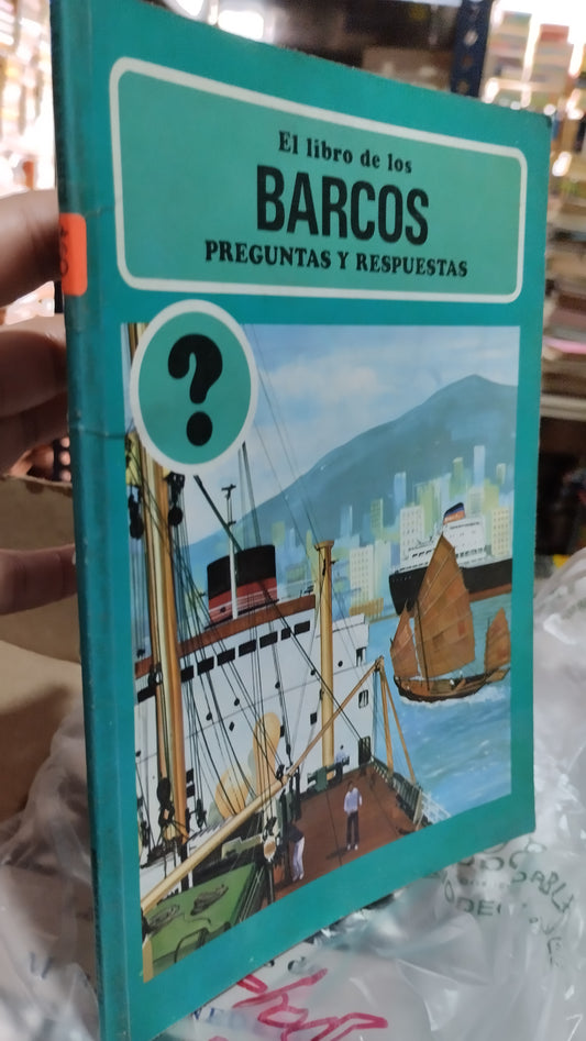 EL LIBRO DE LOS BARCOS PREGUNTAS Y RESPUESTAS POR EDITORIAL NORMA LIBRO USADO CIENCIA ALDAMA