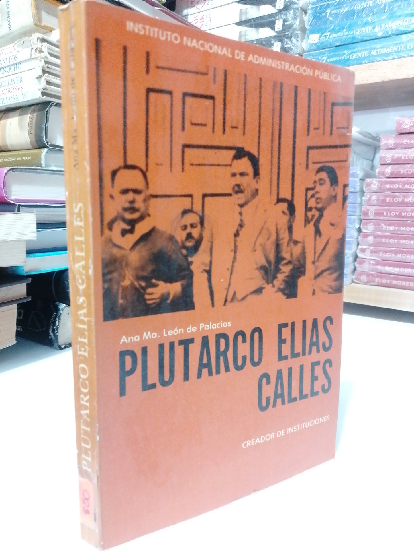 PLUTARCO ELIAS CALLES POR ANA MARIA LEON DE PALACIOS USADO HISTORIA JUAREZ