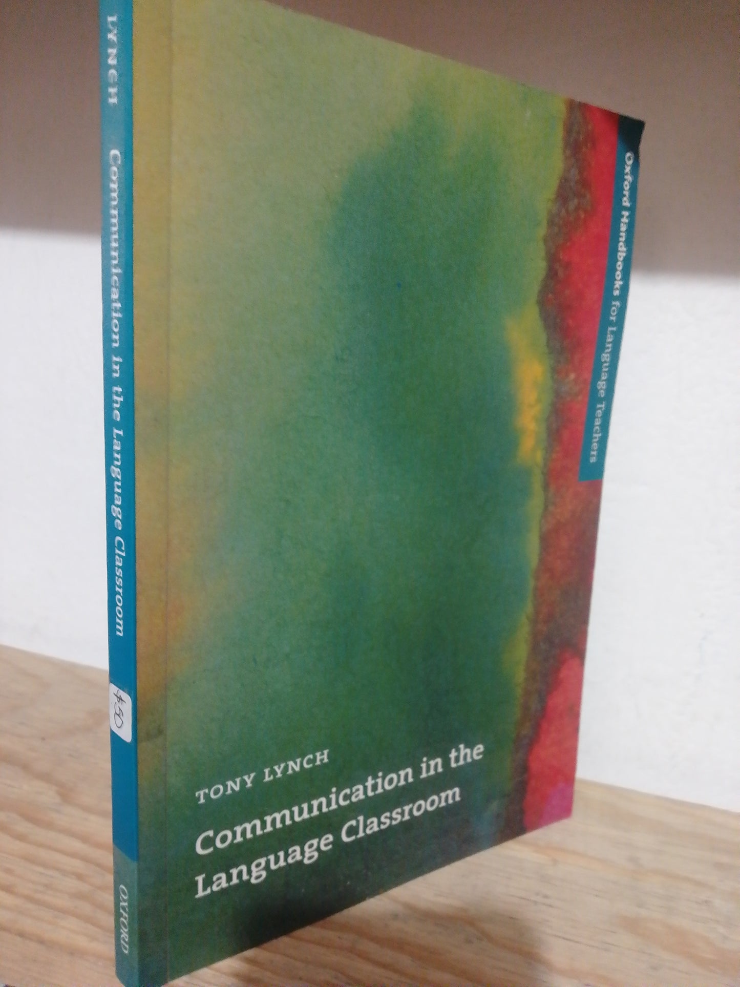 COMMUNICATION IN THE LANGUAGE CLASSROOM POR TONY LYNCH USADO IDIOMAS JUAREZ