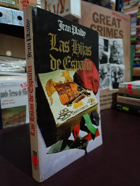 LAS HIJAS DE ESPAÑA POR JEAN PLAIDY USADO NOVELA LITERARIO 305