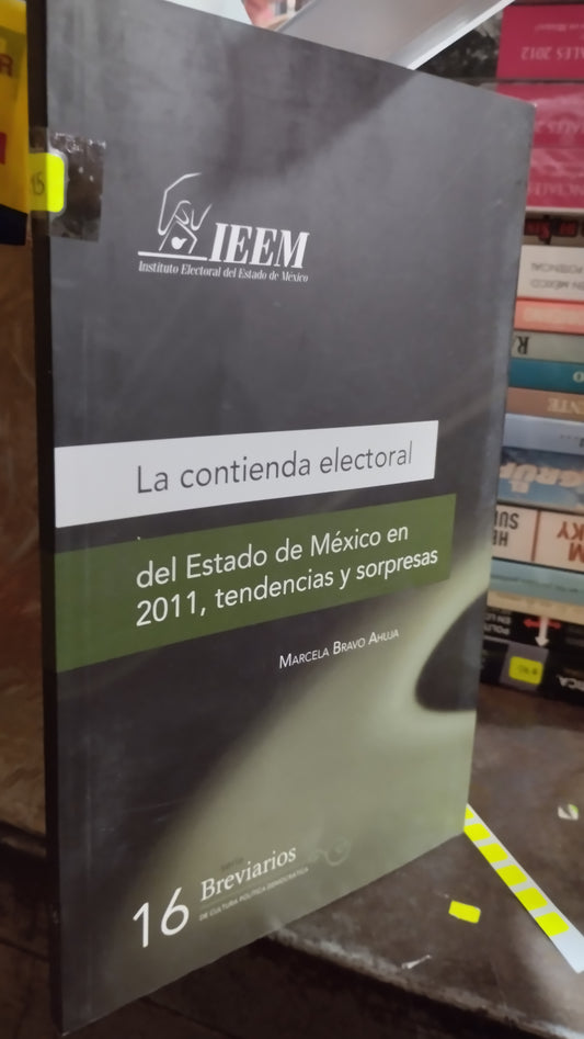 LA CONTIENDA ELECTORAL POR MARCELA BRAVO AHUJA LIBRO USADO POLITICA ALDAMA
