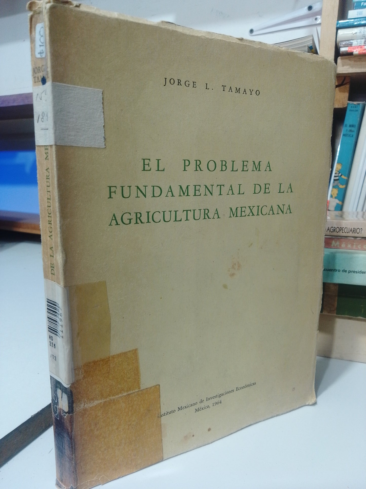 EL PROBLEMA FUNDAMENTAL DE LA AGRICULTURA MEXICANA POR JORGE TAMAYO USADO AGRICULTURA JUAREZ