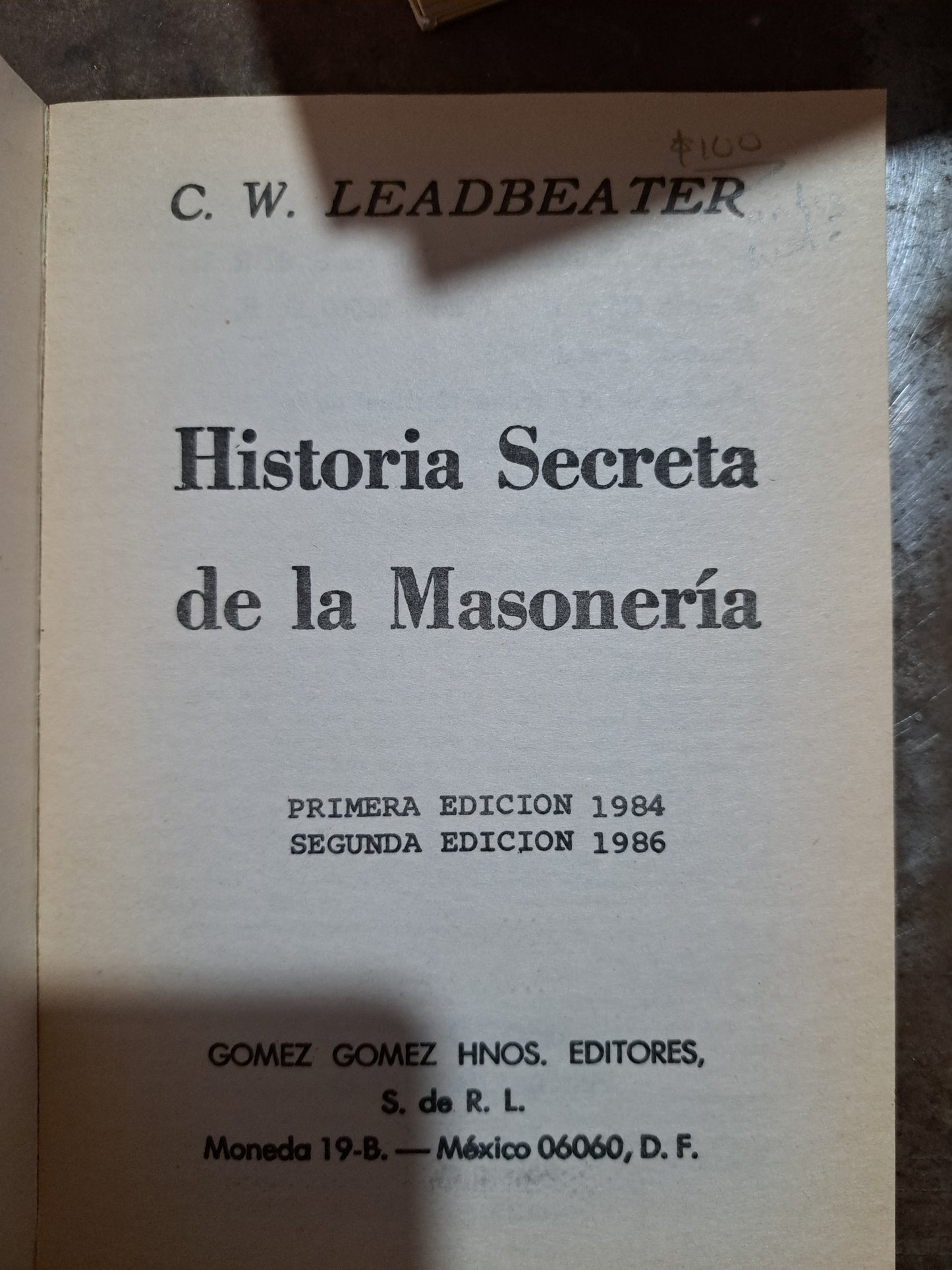 HISTORIA SECRETA DE LA MASONERÍA C.W. LEADBEATER USADO MASONERÍA ALDAMA