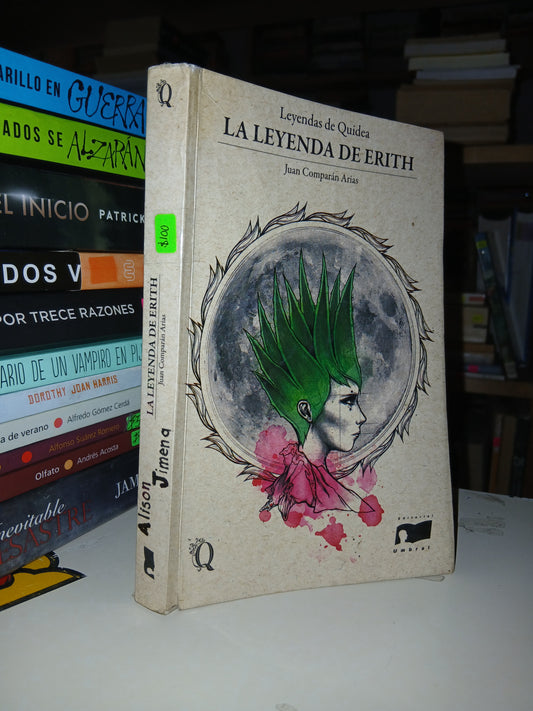 LA LEYENDA DE ERITH POR JUAN COMPARÁN ARIAS USADO NOVELA LITERARIO 207
