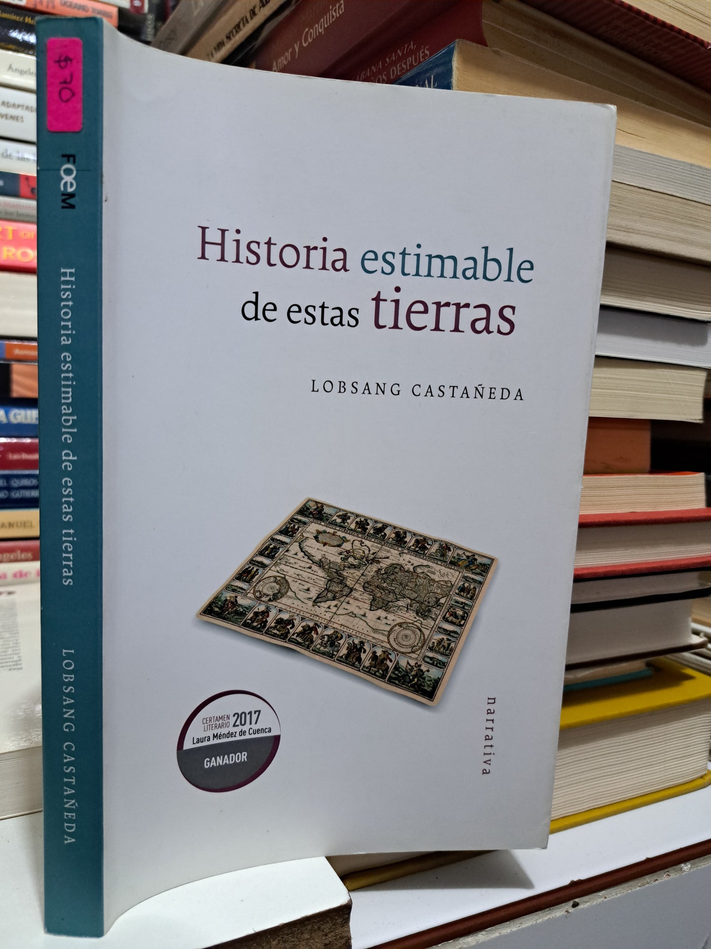 HISTORIA ESTIMABLE DE ESTAS TIERRAS LOBSANG  CASTAÑEDA USADO NOVELA JUÁREZ