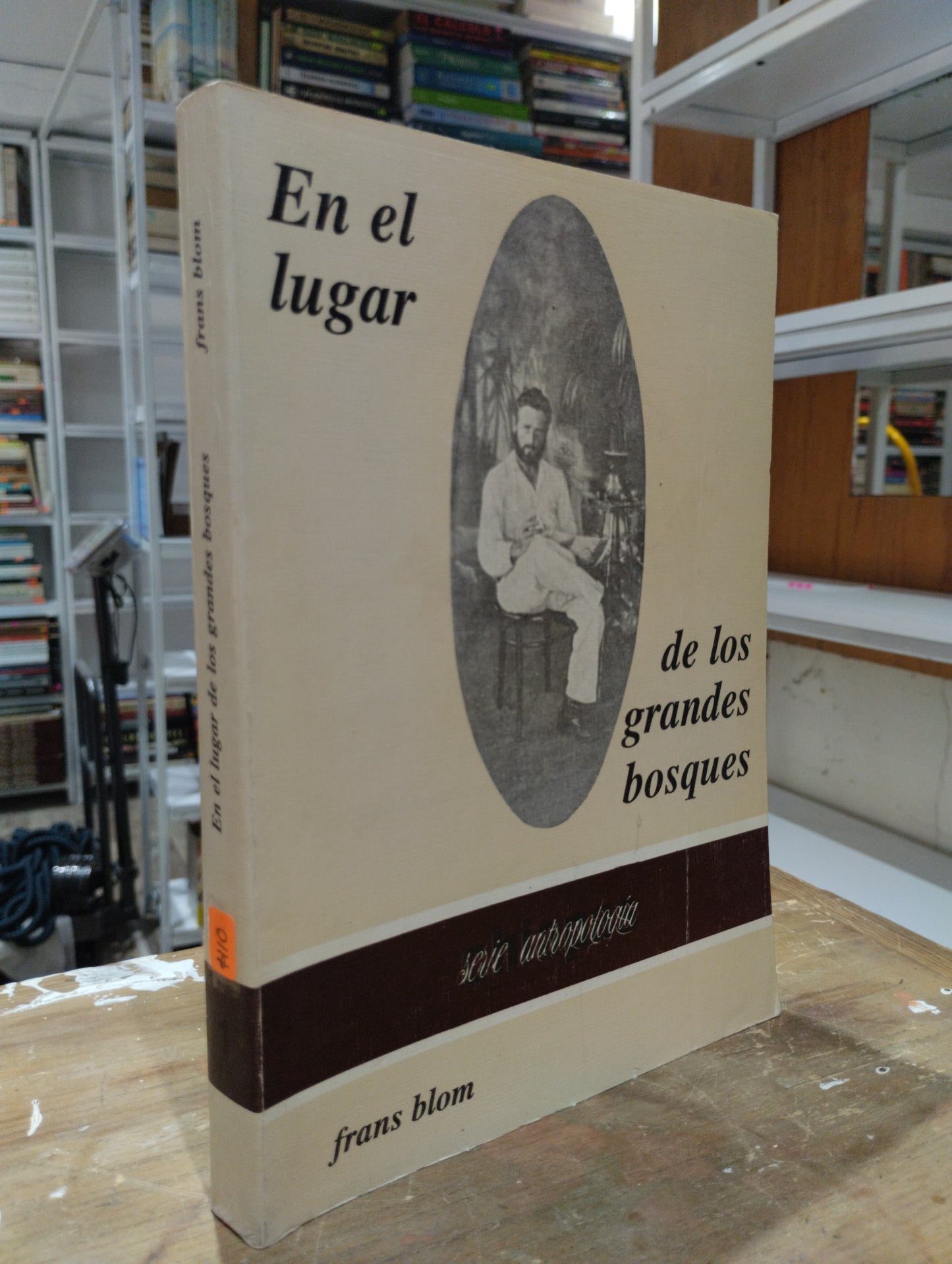 EN EL LUGAR DE LAS GRANDES BOSQUES POR FRANS BLOM USADO SOCIOLOGIA JUAREZ 515