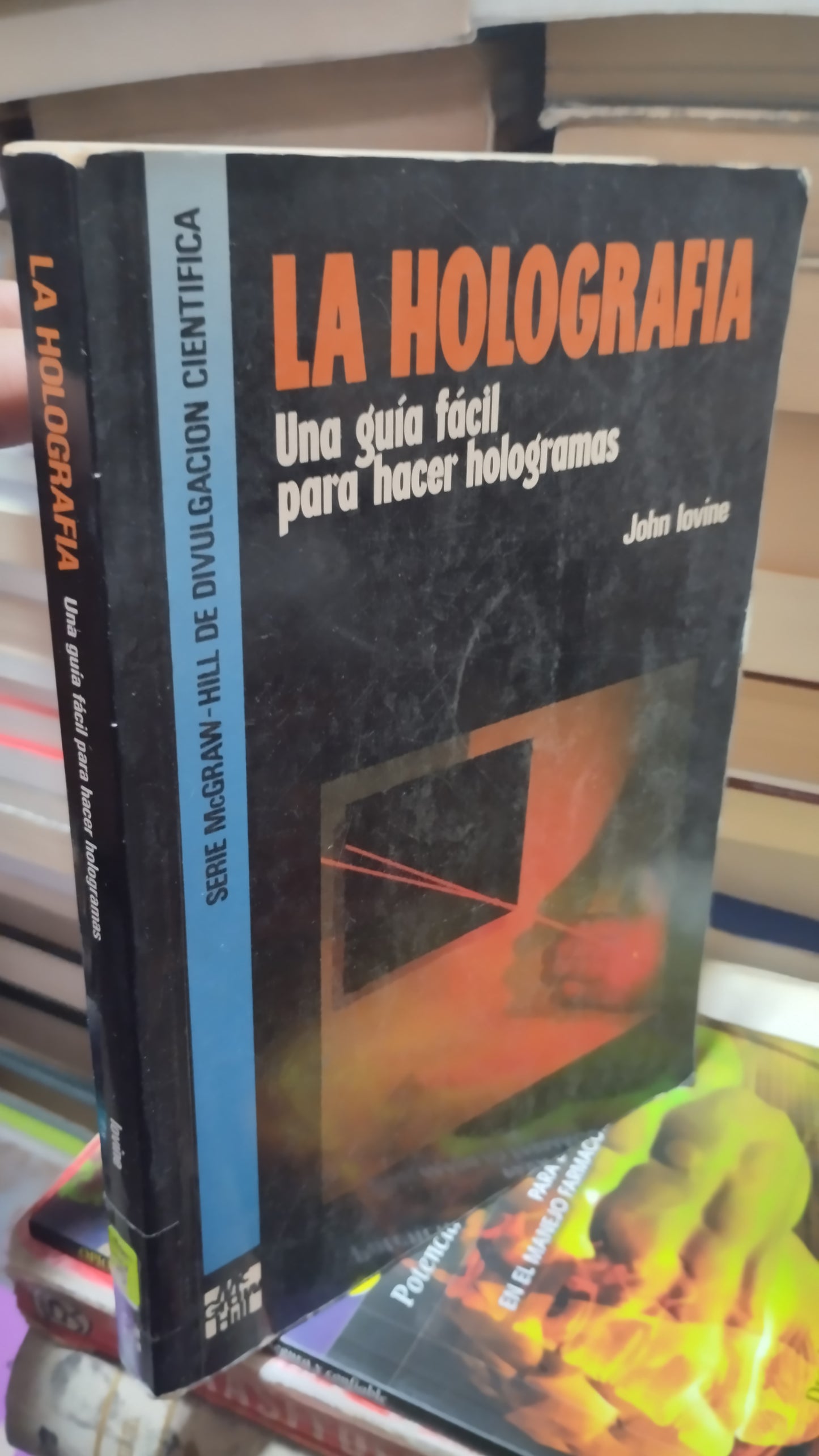 LA HOLOGRAFIA UNA GUIA FACIL PARA HACER HOLOGRAMAS POR JOHN LOVINE LIBRO USADO SALUD ALDAMA