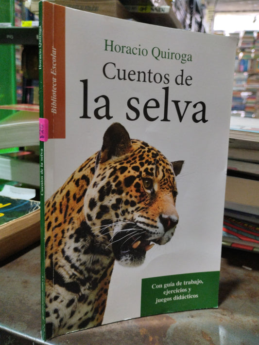 CUENTOS DE LA SELVA POR HORACIO QUIROGA USADO INFANTIL ALDAMA