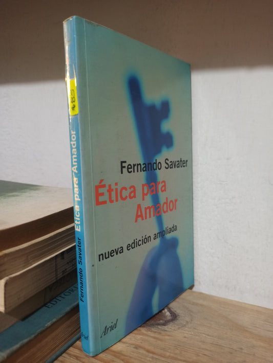 ETICA PARA AMADOR POR FERNANDO SAVATER USADO FILOSOFÍA JUÁREZ