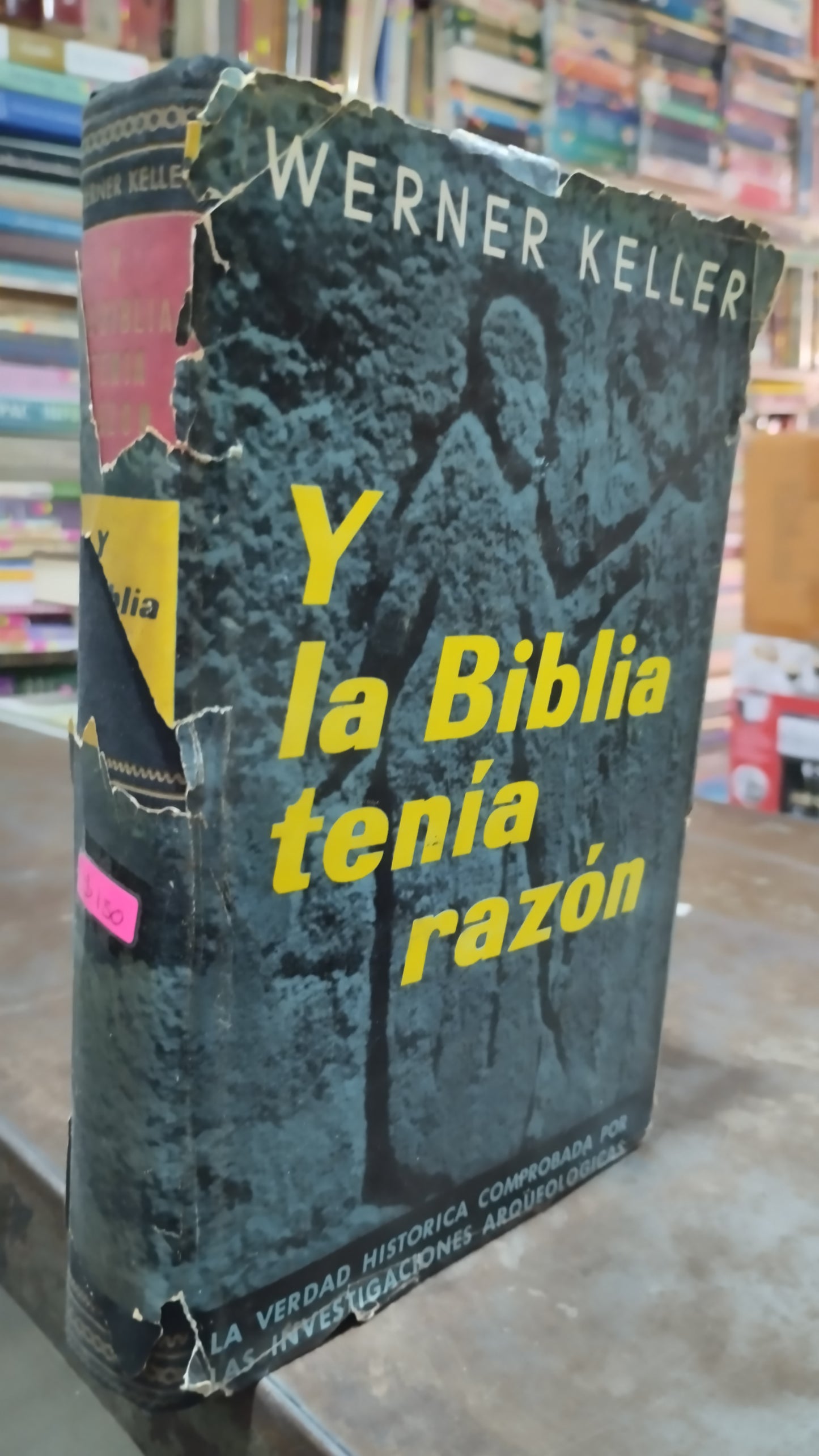 LA BIBLIA TENIA RAZON POR WERNER KELLER LIBRO USADO HISTORIA ALDAMA