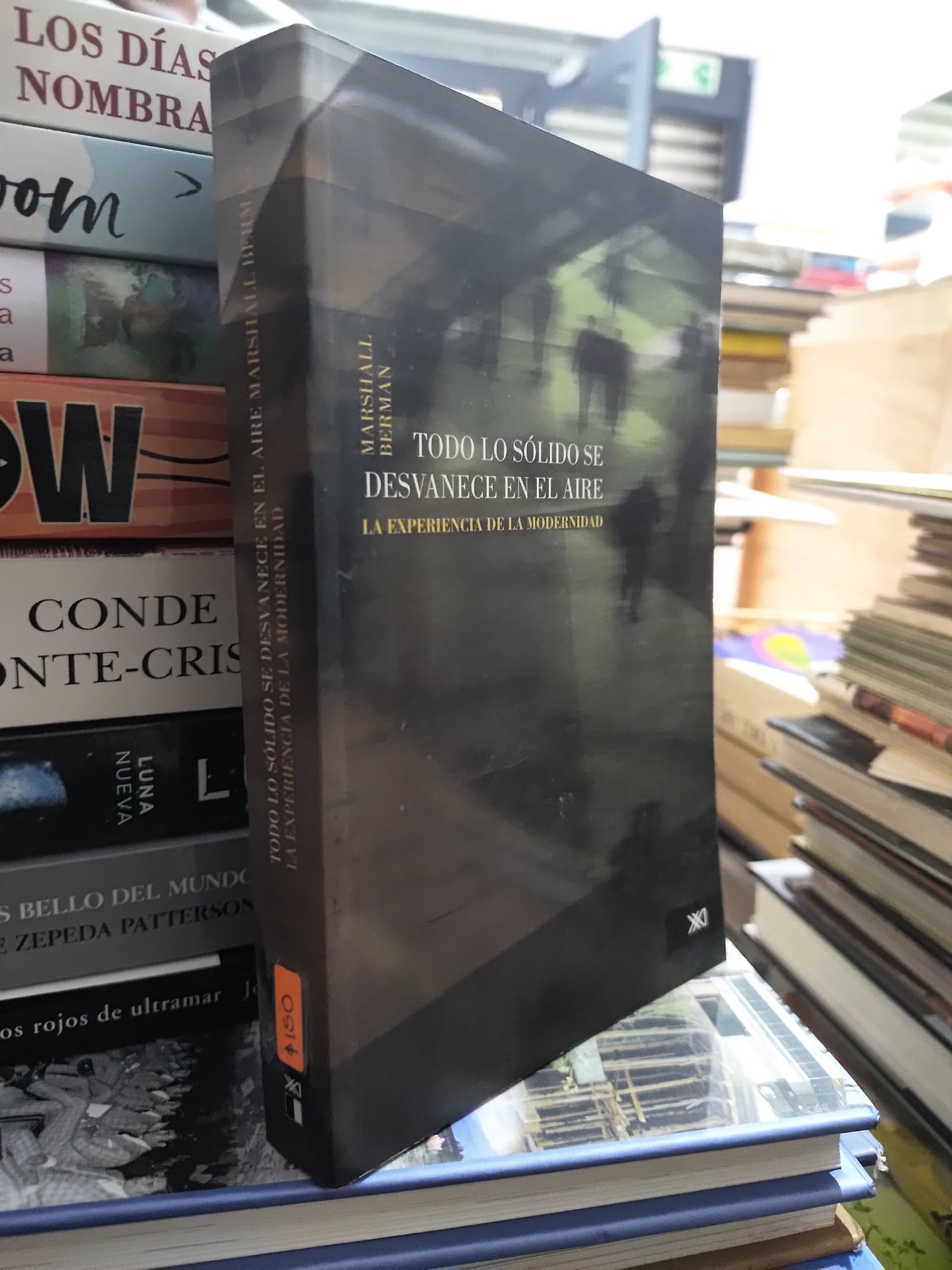 TODO LO SOLIDO SE DESVANECE EN EL AIRE POR MARSHALL BERMAN USADO NOVELAS JUAREZ 515