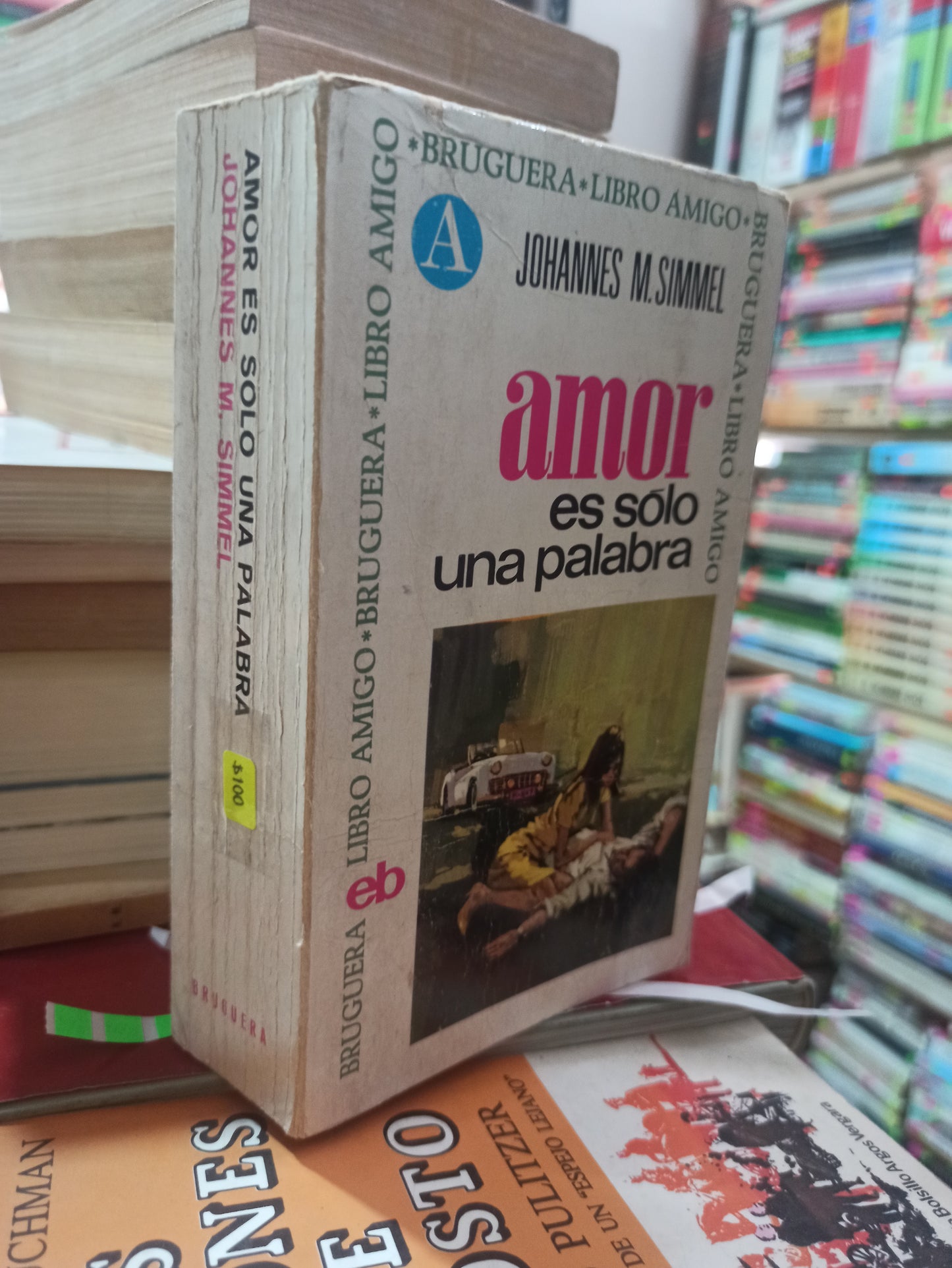 AMOR ES SOLO UNA PALABRA JOHANNES M. SIMMEL USADO NOVELAS ALDAMA