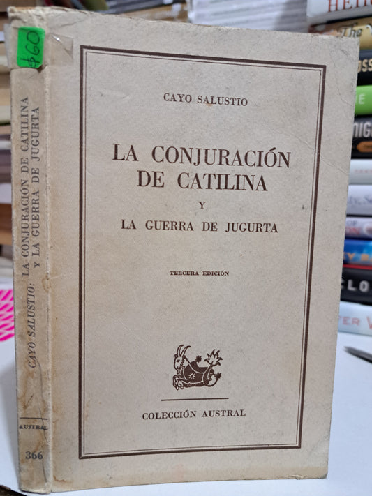LA CONJURACIÓN DE CATALINA Y LA GUERRA DE JUGURTA  CAYO SALUSTIO USADO NOVELA JUÁREZ