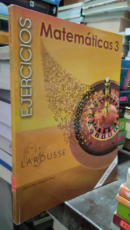 EJERCICIOS MATEMATICAS 3 POR JOSE EULALIO ARREGUIN LIBRO USADO MATEMÁTICAS ALDAMA