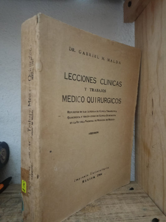 LECCIONES CLÍNICAS Y TRABAJOS MÉDICOS QUIRÚRGICOS GABRIEL M. MALDA DO SALUD LITERARIO 305