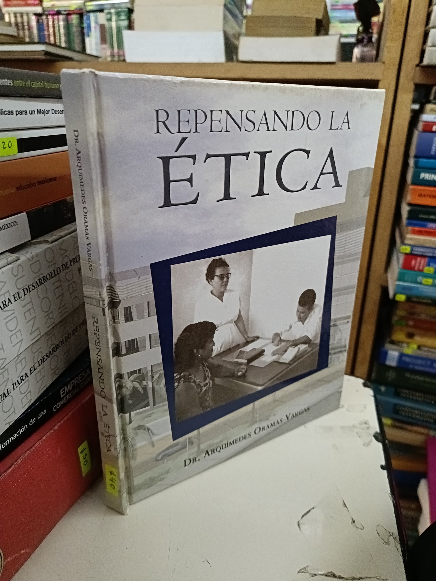 REPENSANDO LA ÉTICA POR ARQUÍMEDES ORAMAS VARGAS USADO SOCIOLOGÍA LITERARIO 207